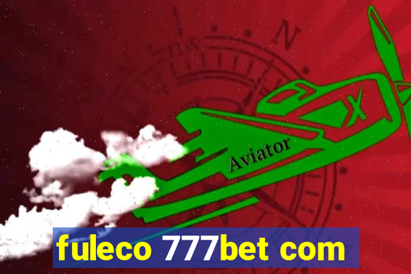 fuleco 777bet com